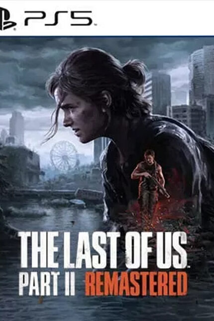 The Last of Us Part II Remastered PS5